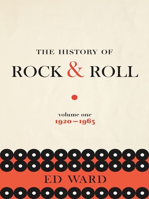 Title details for The History of Rock & Roll, Volume 1 by Ed Ward - Wait list